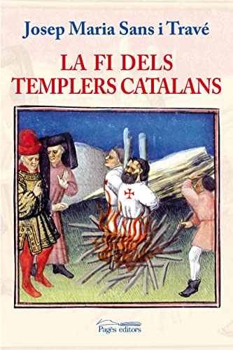 La fi dels templers catalans (Els ordes militars Book 10)