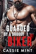Guarded by a Broody Biker