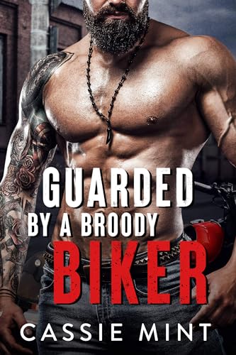 Guarded by a Broody Biker (Kindle Edition)
