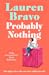Probably Nothing