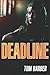 Deadline (Sloane Adanti Boo...