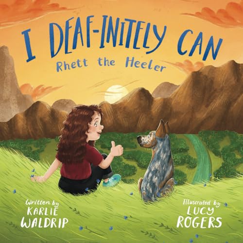 I Deaf-initely Can, Rhett the Heeler (Paperback)