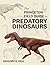 The Princeton Field Guide to Predatory Dinosaurs (Princeton Field Guides)