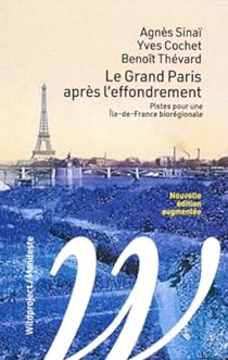 Le grand Paris après l'effondrement - Pistes pour une Ile-de (Paperback)