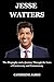 JESSE WATTERS: The Biograph...