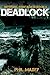Deadlock: A Zombie Apocalyp...