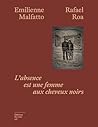 L'Absence est une femme aux cheveux noirs