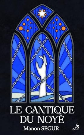 Le cantique du noyé (French Edition)