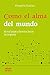 Como el alma del mundo. Moral Social y Doctrina Social de la Iglesia (Buscando Entender) (Spanish Edition)