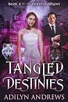 Tangled Destinies