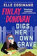 Finlay Donovan Digs Her Own Grave (Finlay Donovan, #5) 