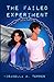 The Failed Experiment by Isabella M. Torres