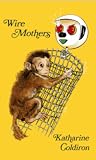 Wire Mothers