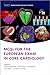 MCQs for the European Exam in Core Cardiology (Oxford Higher Specialty Training)