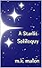 A Starlit Soliloquy by m.k. malon