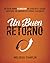 Un Buen Retorno by Melissa Chaplin