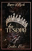 His Tesoro (Empire of Royals, #1)