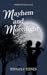 Mayhem and Moonlight (The Bedford County Series Book 3)