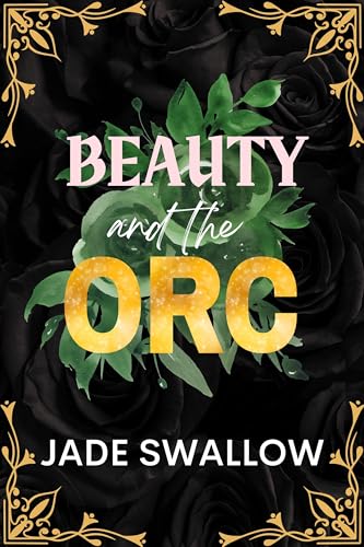 Beauty and the Orc (Married and Pregnant Monster Shorts, #2)