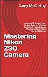 Mastering Nikon Z...