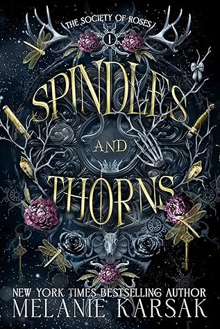 Spindles and Thorns (The Society of Roses, #1)