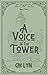 A Voice in the Tower (The Old Tales Book 2)