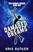 Damaged Dreams (The Council...