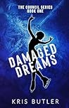 Book cover for Damaged Dreams (The Council, #1)