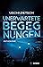 Unerwartete Begegnungen