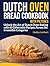 Dutch Oven Bread Cookbook W...