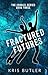 Fractured Futures (The Coun...