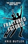 Fractured Futures