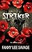 Striker (The Unmasked Series)
