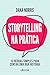 Storytelling na Prática: 10 regras simples para contar uma boa história (Portuguese Edition)