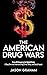 The American Drug Wars by Jason Graham