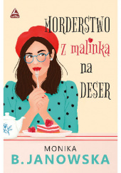 Morderstwo z malinką na deser (Paperback)