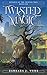 Twisted Magic (Knights of t...