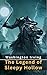 The Legend of Sleepy Hollow