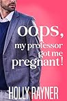Oops, My Professo...