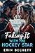 Faking It With The Hockey Star