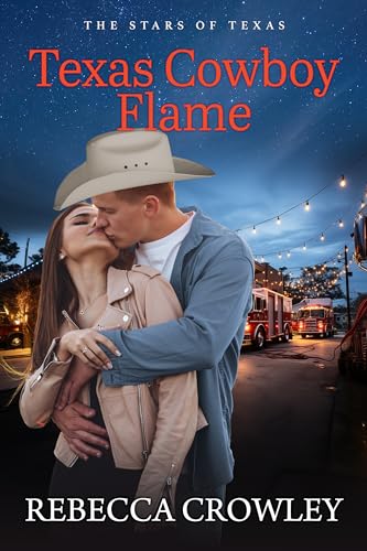 Texas Cowboy Flame (The Stars of Texas, #4)