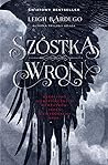 Szostka wron. Cykl Szostka wron. Tom 1 by Leigh Bardugo