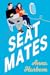Seat Mates by Anna Harbom Seat Mates by Anna Harbom