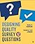 Designing Quality Survey Questions