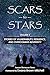 Scars to Stars: Stories of ...