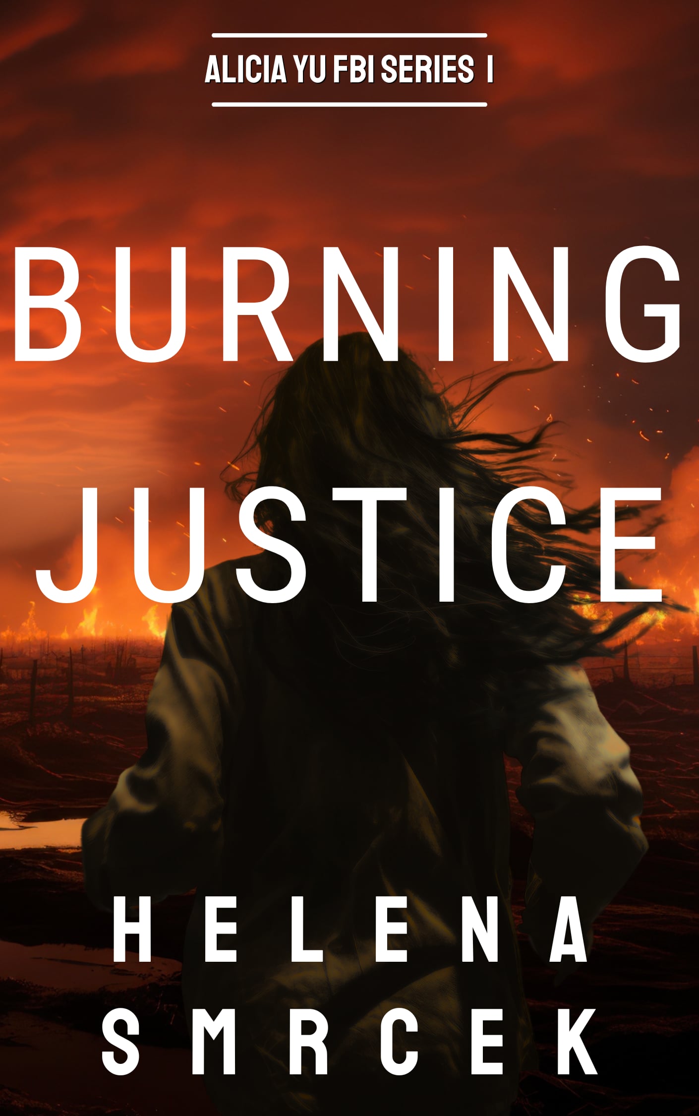 Burning Justice (Alicia Yu, FBI #1)