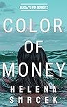 Color of Money (Alicia Yu, FBI #2) Color of Money (Alicia Yu, FBI #2)