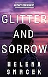 Glitter and Sorrow (Alicia Yu Series, #3)