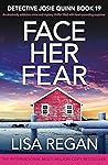 Face Her Fear by Lisa  Regan