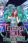 Tethered Souls (The Infinite City Book 6) Book cover for Tethered Souls (The Infinite City Book 6)